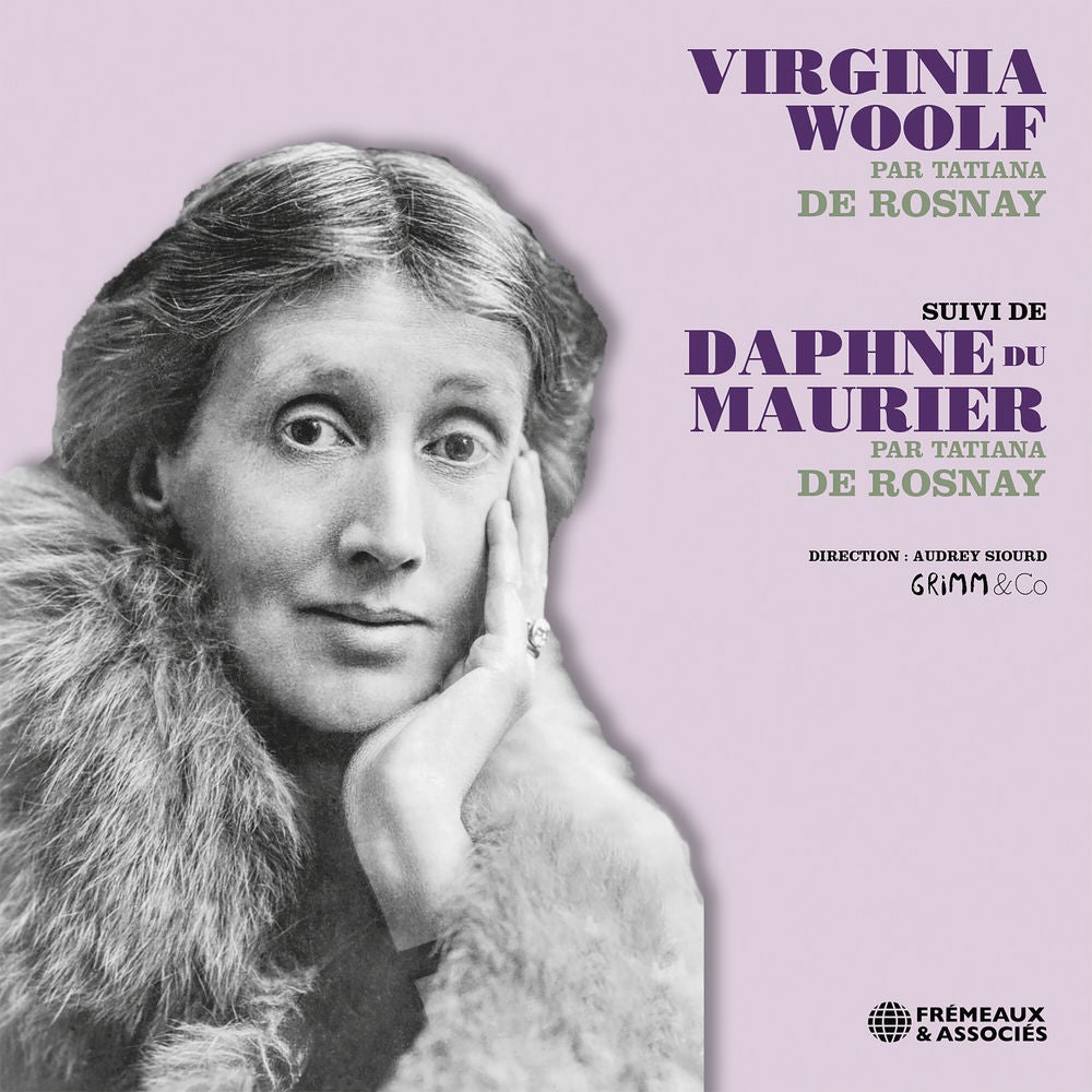 Tatiana de Rosnay - Virginia Woolf, Daphne du Maurier