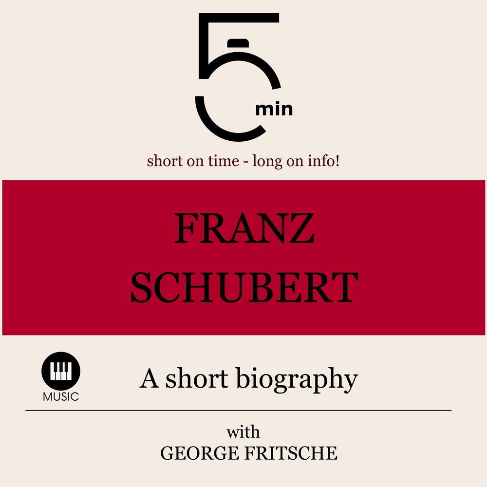 Franz Schubert: A short biography