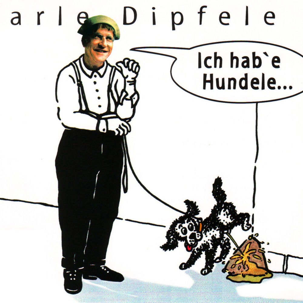 Ich hab' e Hundele