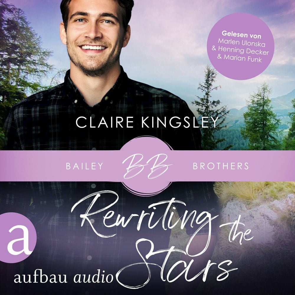 Rewriting the Stars - Bailey Brothers Serie, Band 6