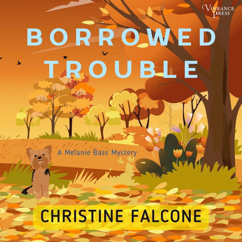 Borrowed Trouble - The Melanie Bass Mysteries, Book 2