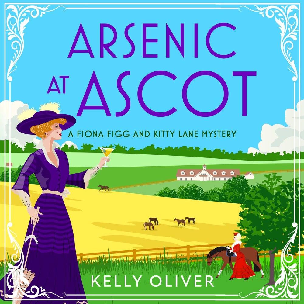Arsenic at Ascot - A Fiona Figg & Kitty Lane Mystery, Book 4