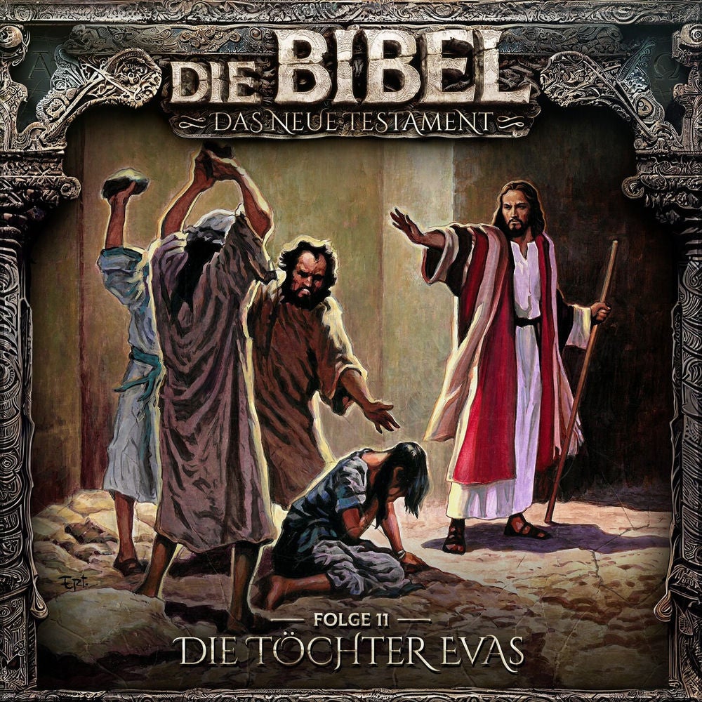 Neues Testament, Folge 11: Die Töchter Evas