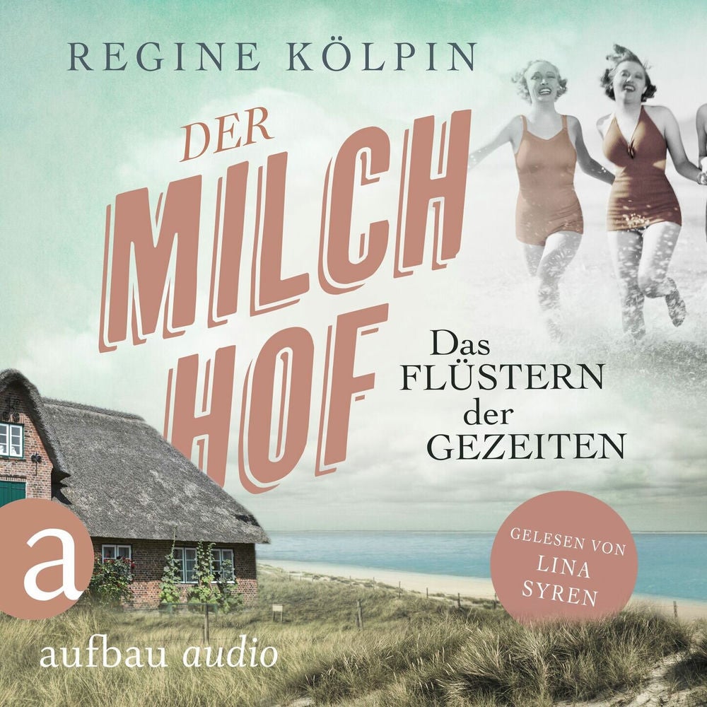 Der Milchhof - Das Flüstern der Gezeiten - Milchhof-Saga, Band 2