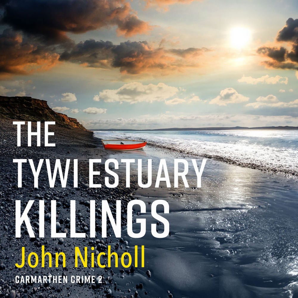 The Tywi Estuary Killings - Carmarthen Crime, Book 2