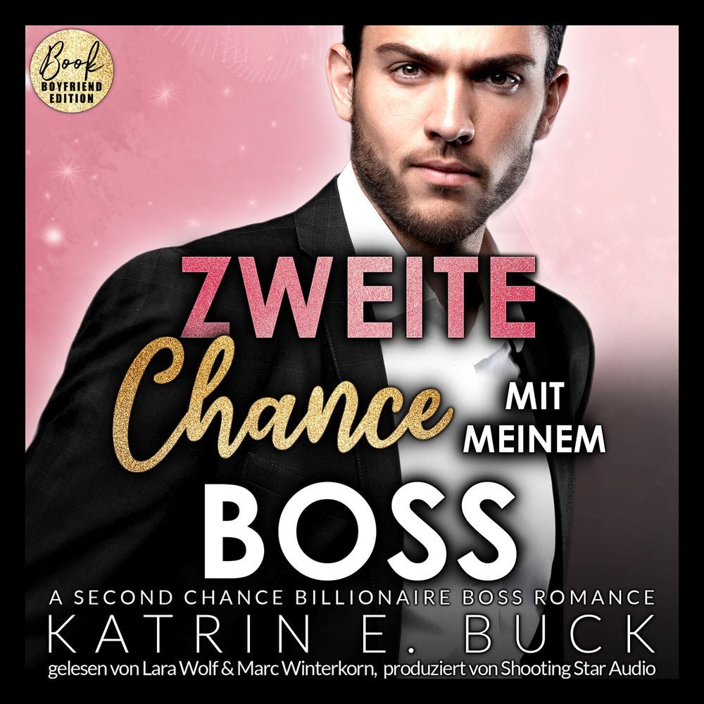 Zweite Chance mit meinem Boss: A Second Chance Billionaire Boss Romance - San Antonio Billionaires, Band 10