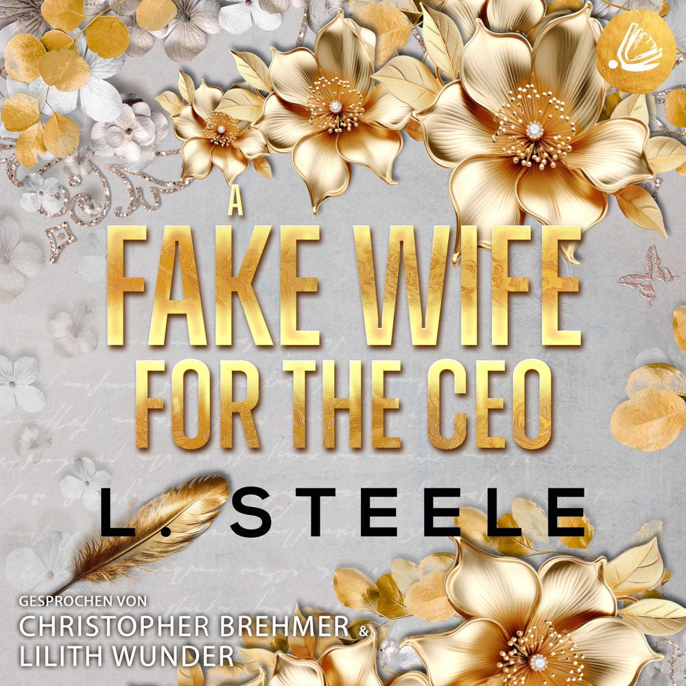 A Fake Wife for the CEO: Ein Enemies-to-Lovers-Liebesroman