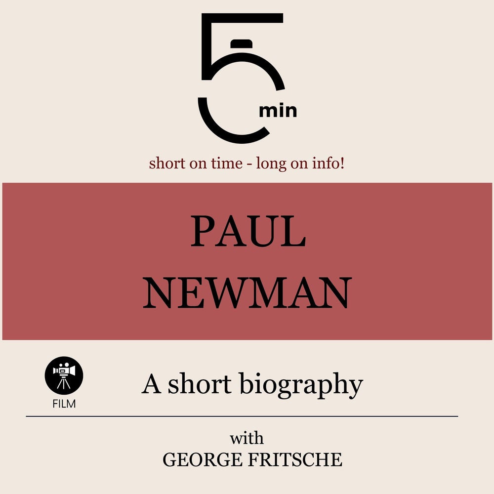 Paul Newman: A short biography