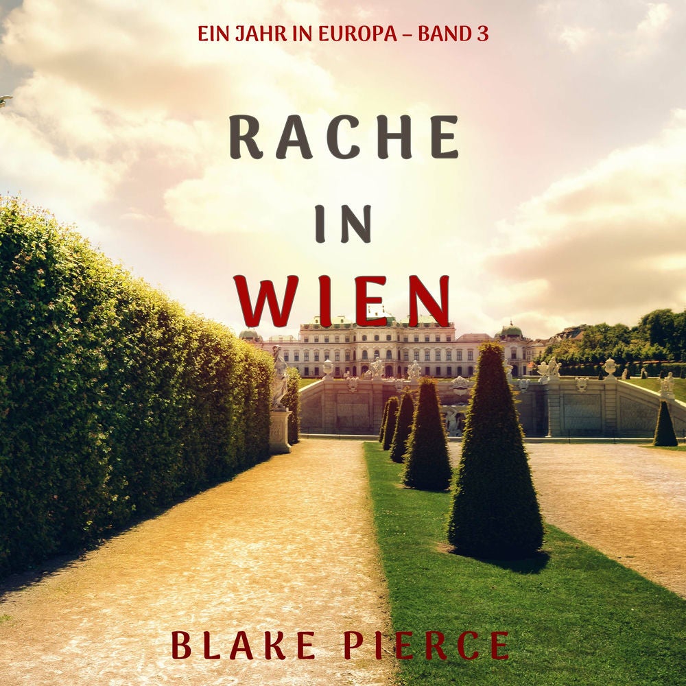 Rache in Wien (Ein Jahr in Europa – Band 3)