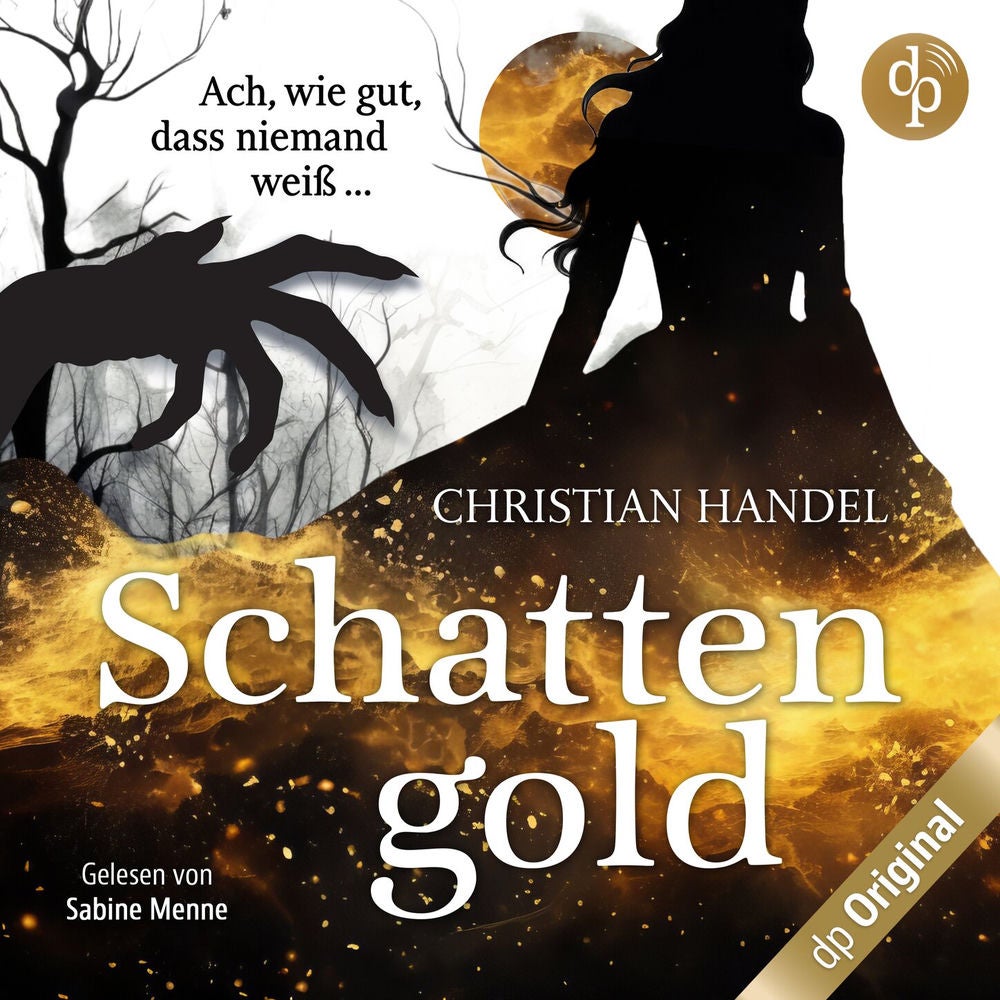 Schattengold - Ach, wie gut, dass niemand weiß ...