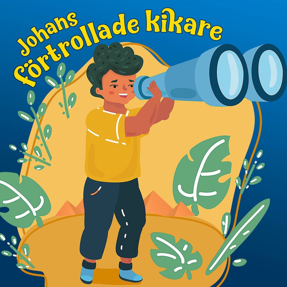 Sagan om Johans förtrollade kikare