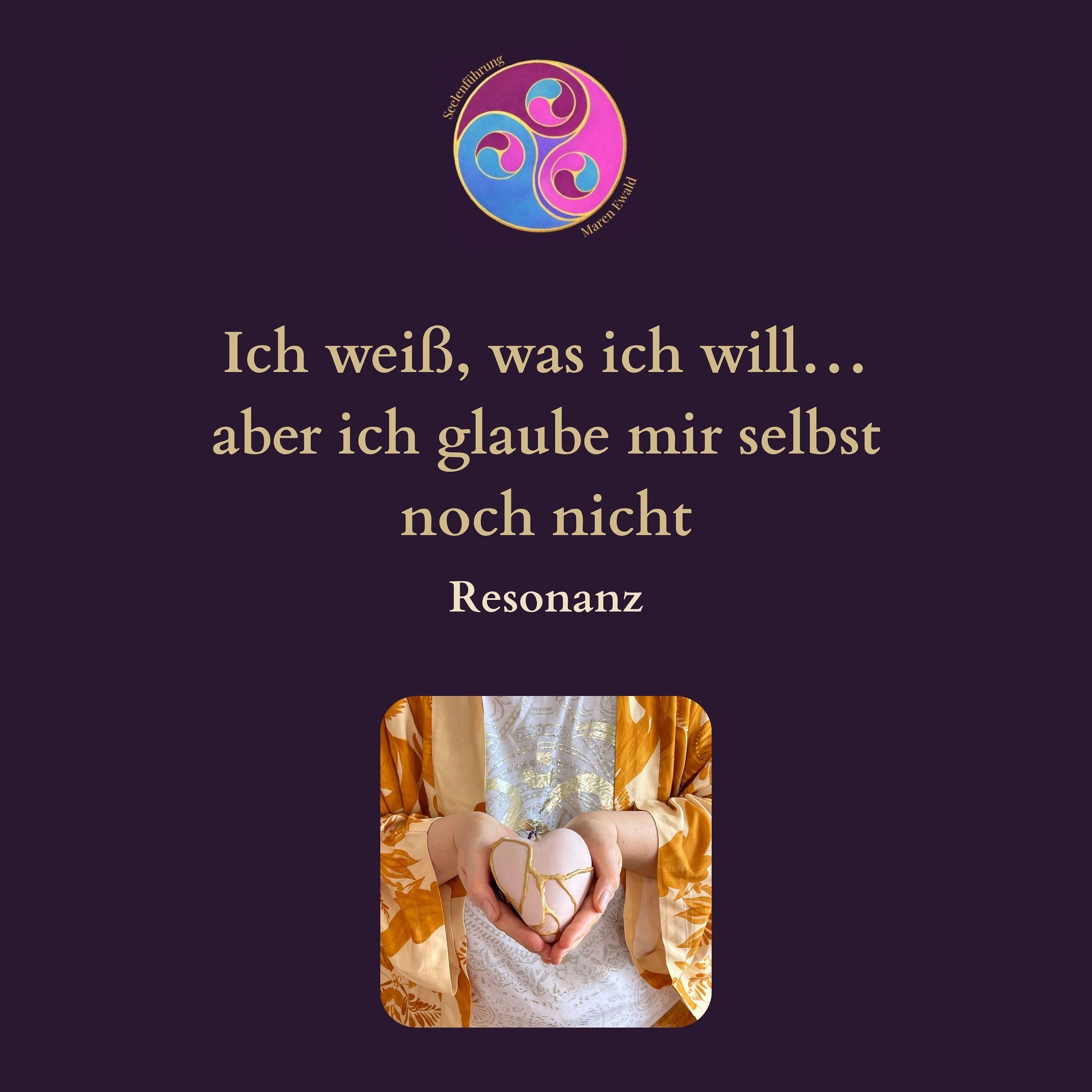 Resonanz: Ich weiß, was ich will… aber ich glaube mir selbst noch nicht