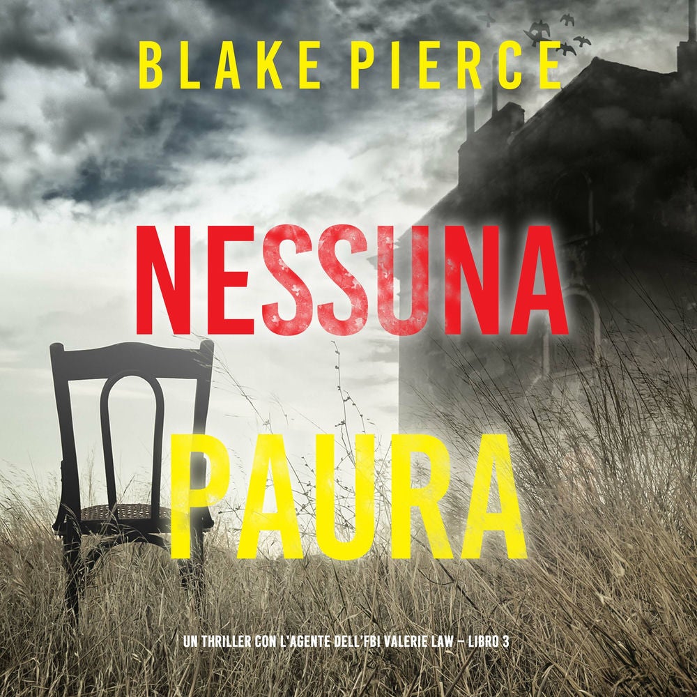 Nessuna Paura (Un thriller con l'agente dell'FBI Valerie Law – Libro 3)
