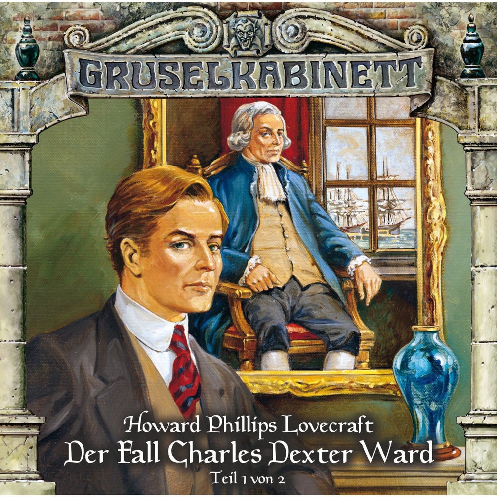 Folge 24: Der Fall Charles Dexter Ward (Folge 1 von 2)