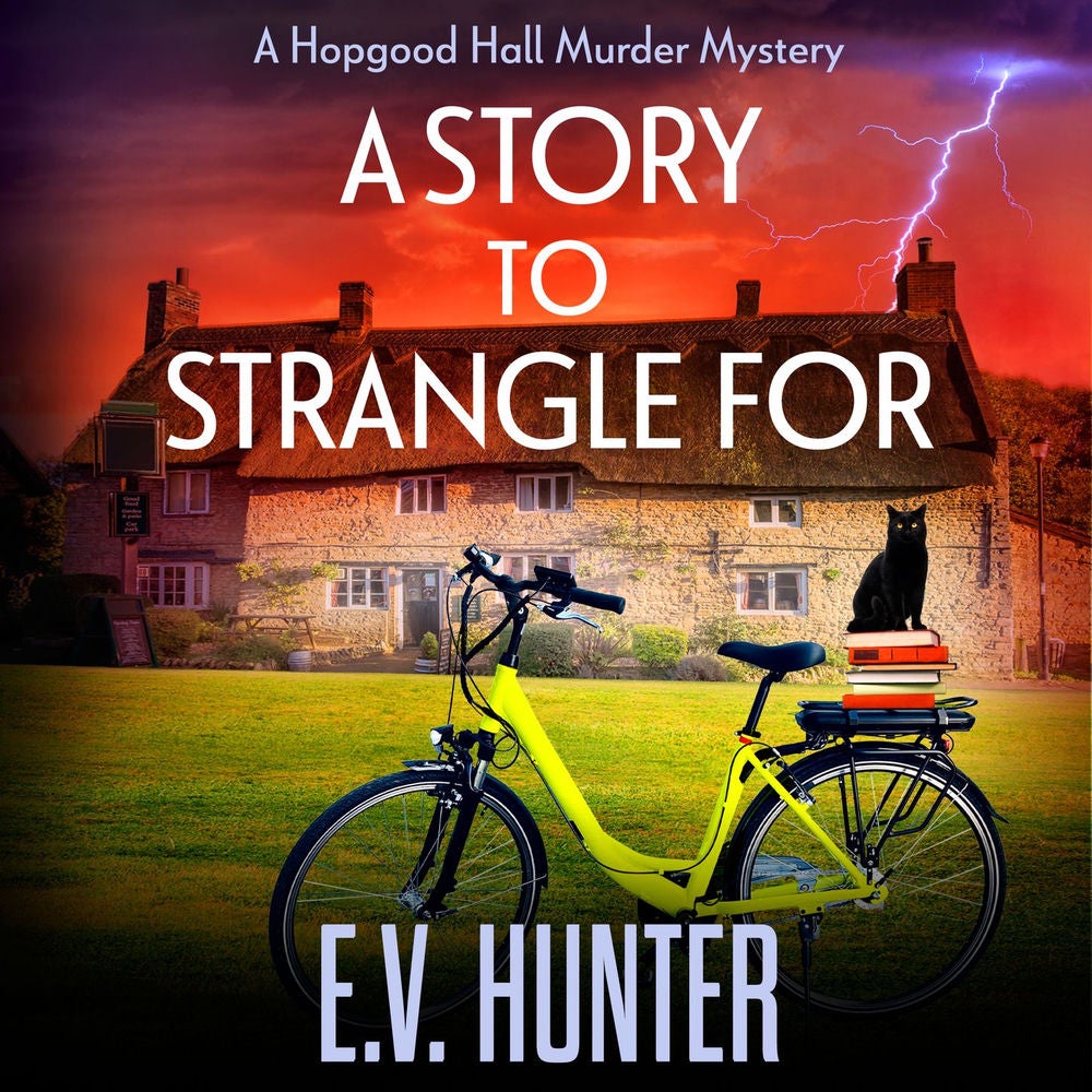 A Story to Strangle For - The Hopgood Hall Murder Mysteries, Book 4