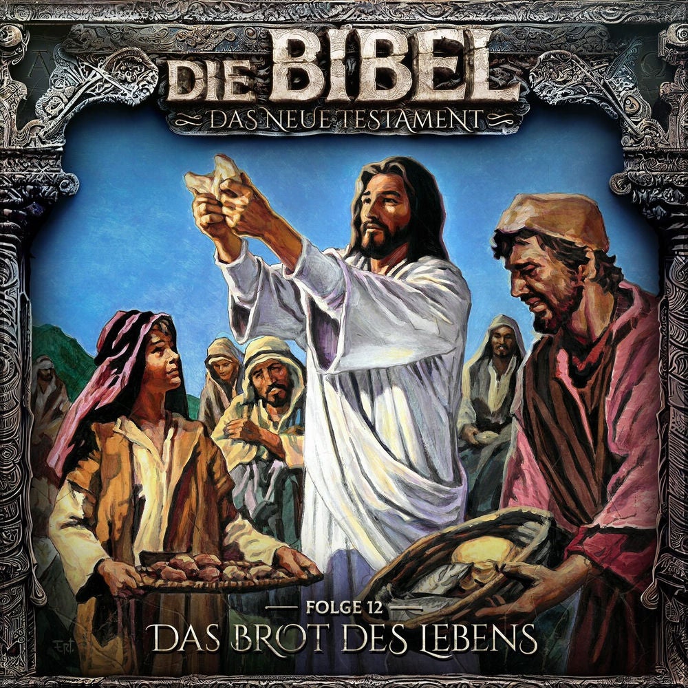 Neues Testament, Folge 12: Das Brot des Lebens