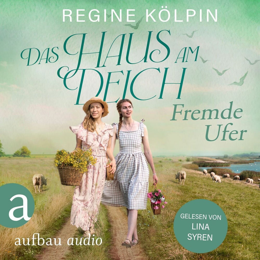 Das Haus am Deich - Fremde Ufer - Das Haus am Deich, Band 1