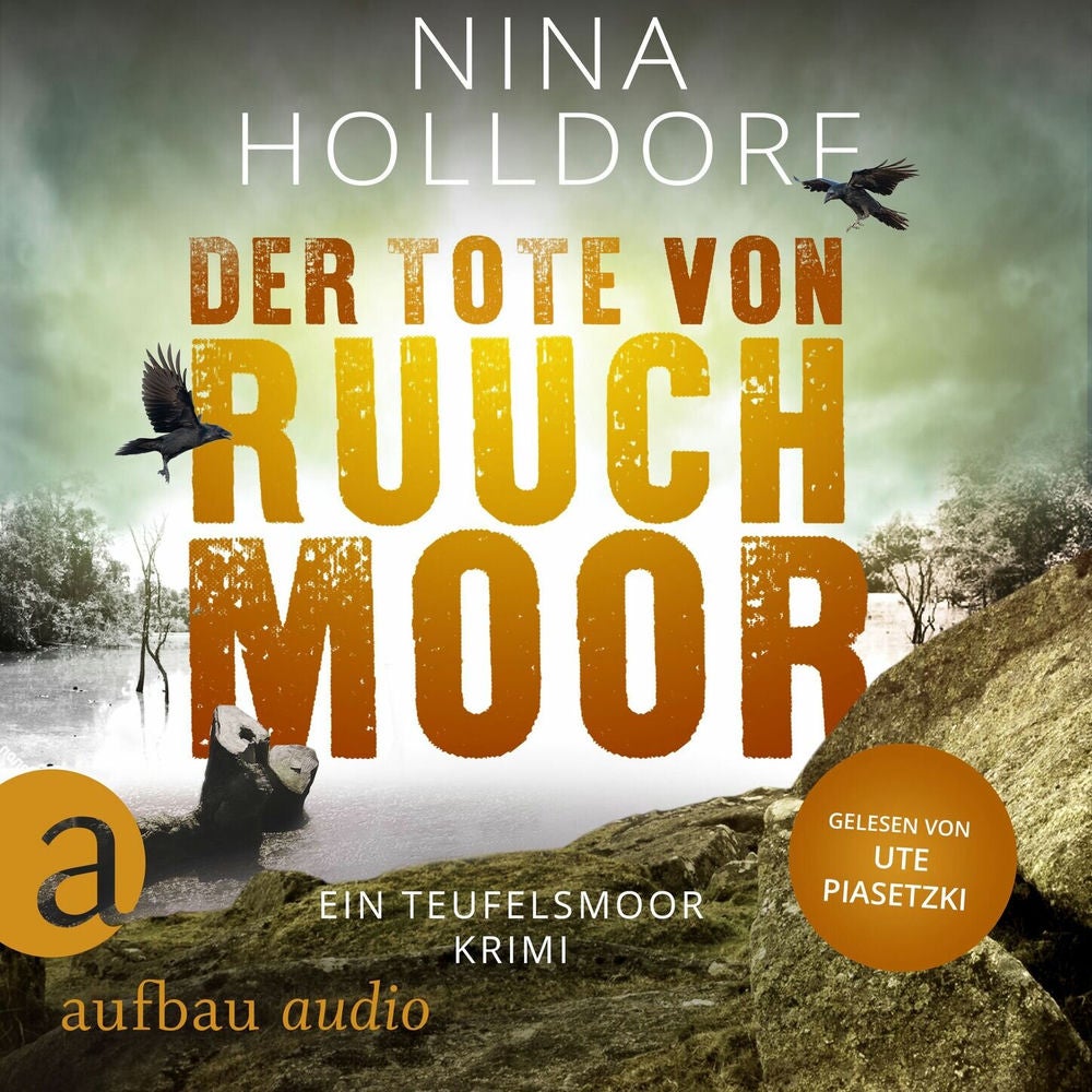 Der Tote von Ruuchmoor - Ein Teufelsmoor Krimi - Frederike von Cranich ermittelt, Band 1
