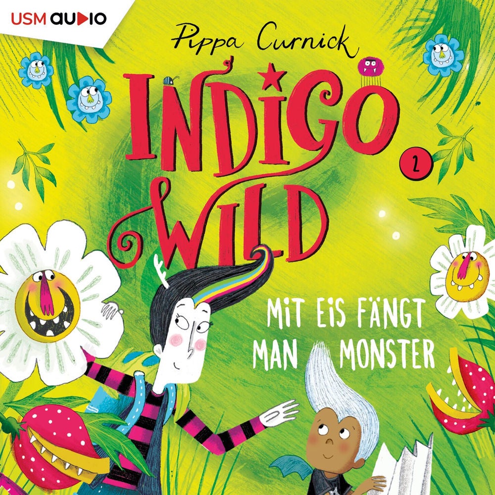 Mit Eis fängt man Monster - Indigo Wild, Band 2