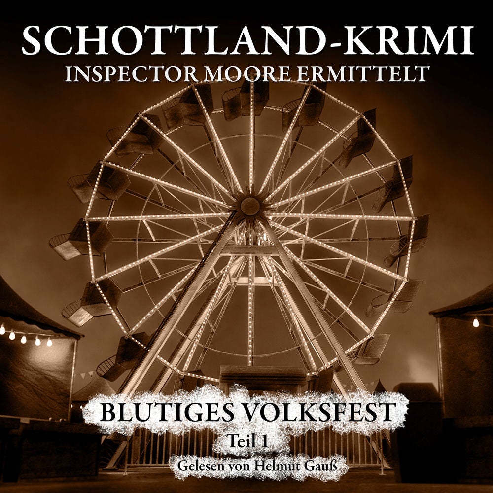 Folge 24: Inspector Moore ermittelt - Blutiges Volksfest 1. Teil