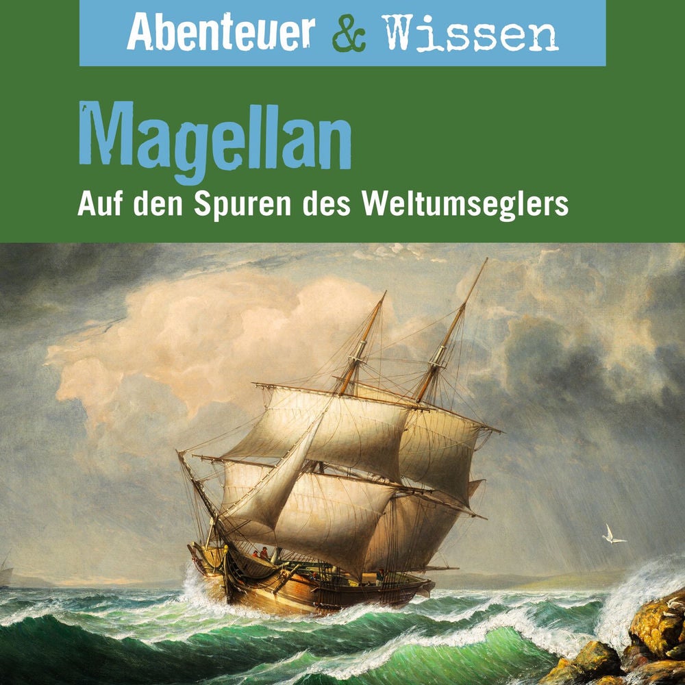 Magellan - Auf den Spuren des Weltumseglers