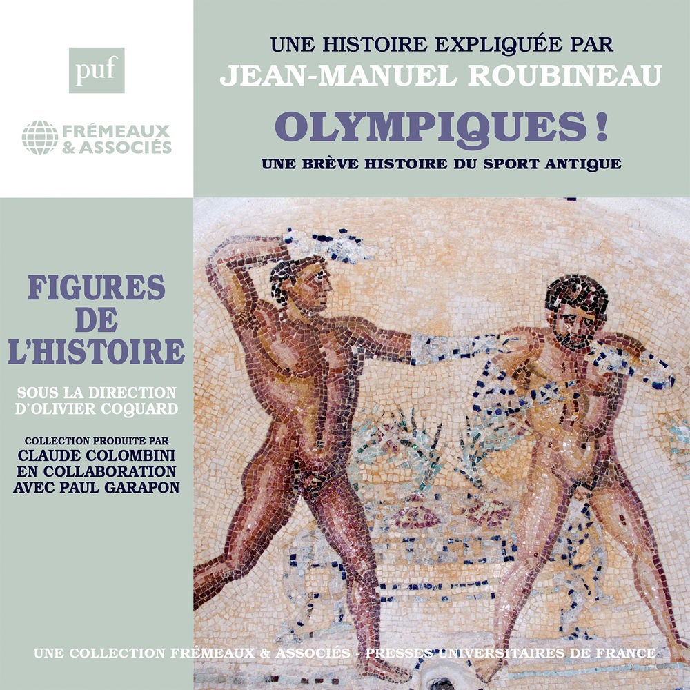 Olympiques ! - Une brève histoire du sport antique
