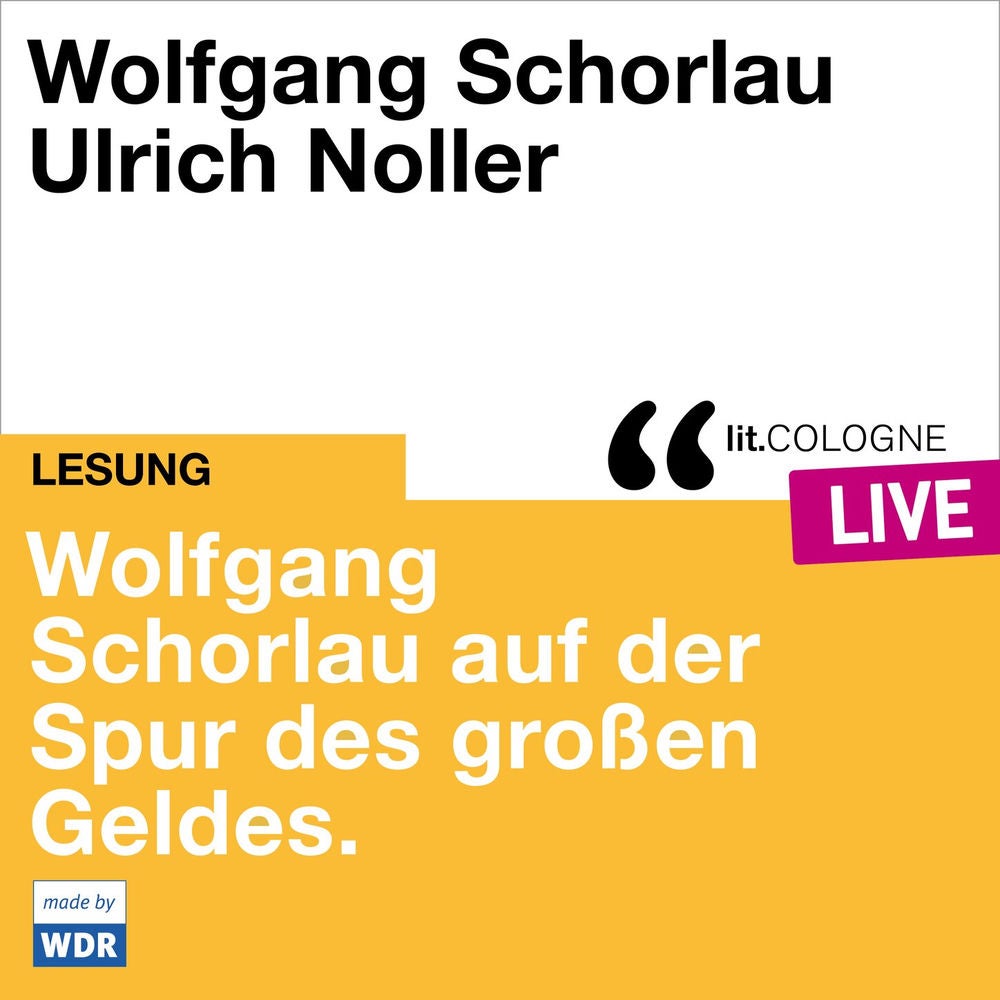 Wolfgang Schorlau auf der Spur des großen Geldes - lit.COLOGNE live