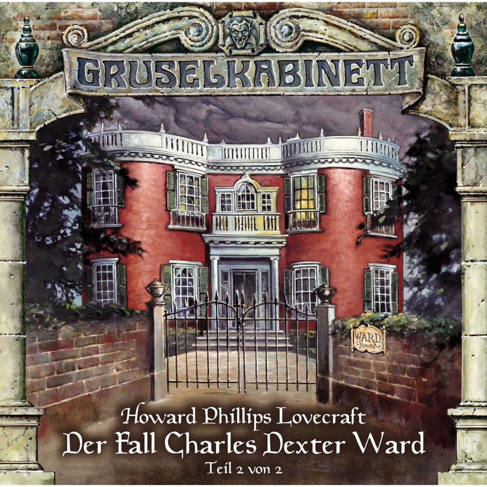 Folge 25: Der Fall Charles Dexter Ward (Folge 2 von 2)