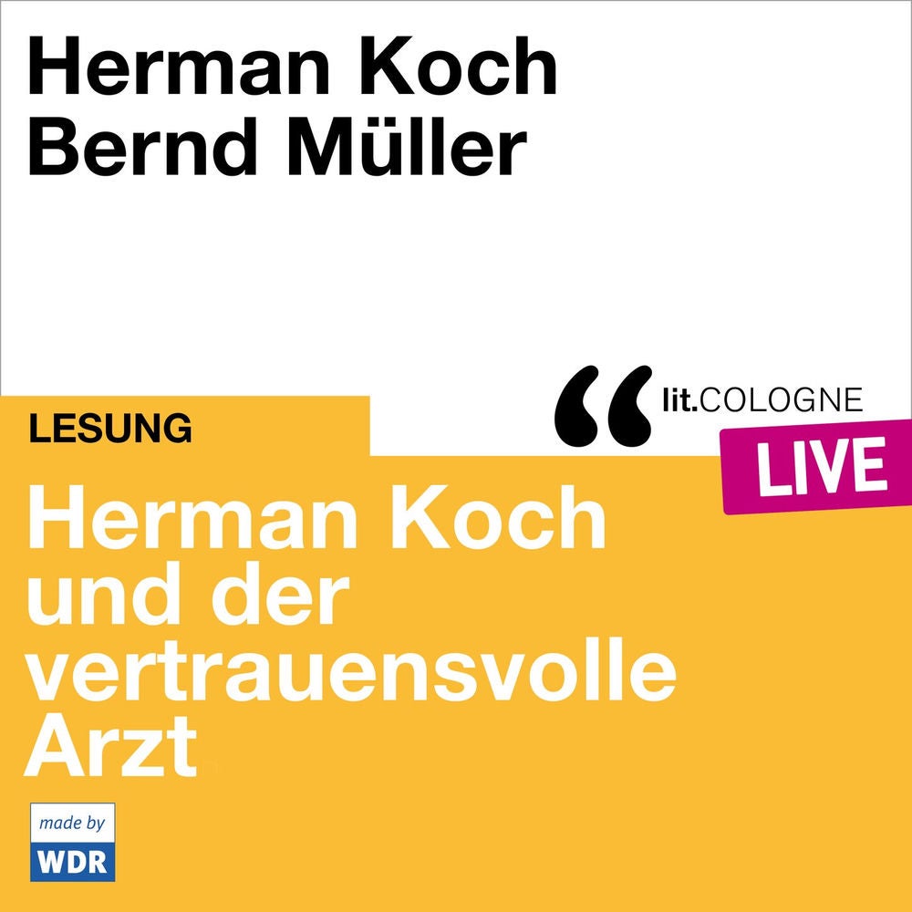 Herman Koch und der vertrauensvolle Arzt - lit.COLOGNE live