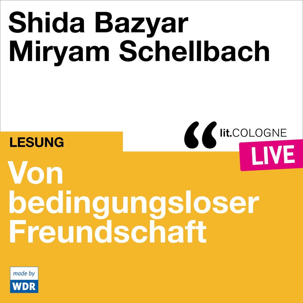 Von bedingungsloser Freundschaft - lit.COLOGNE live