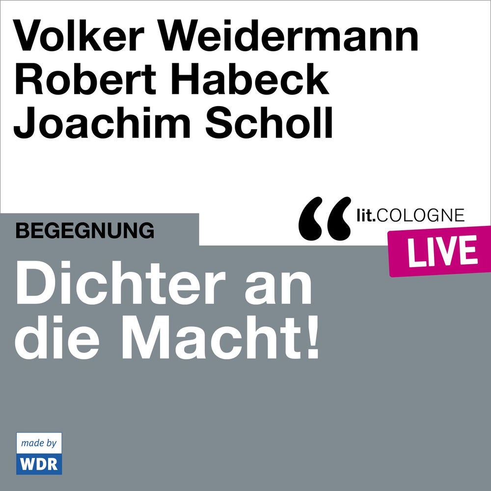 Dichter an die Macht! - lit.COLOGNE live