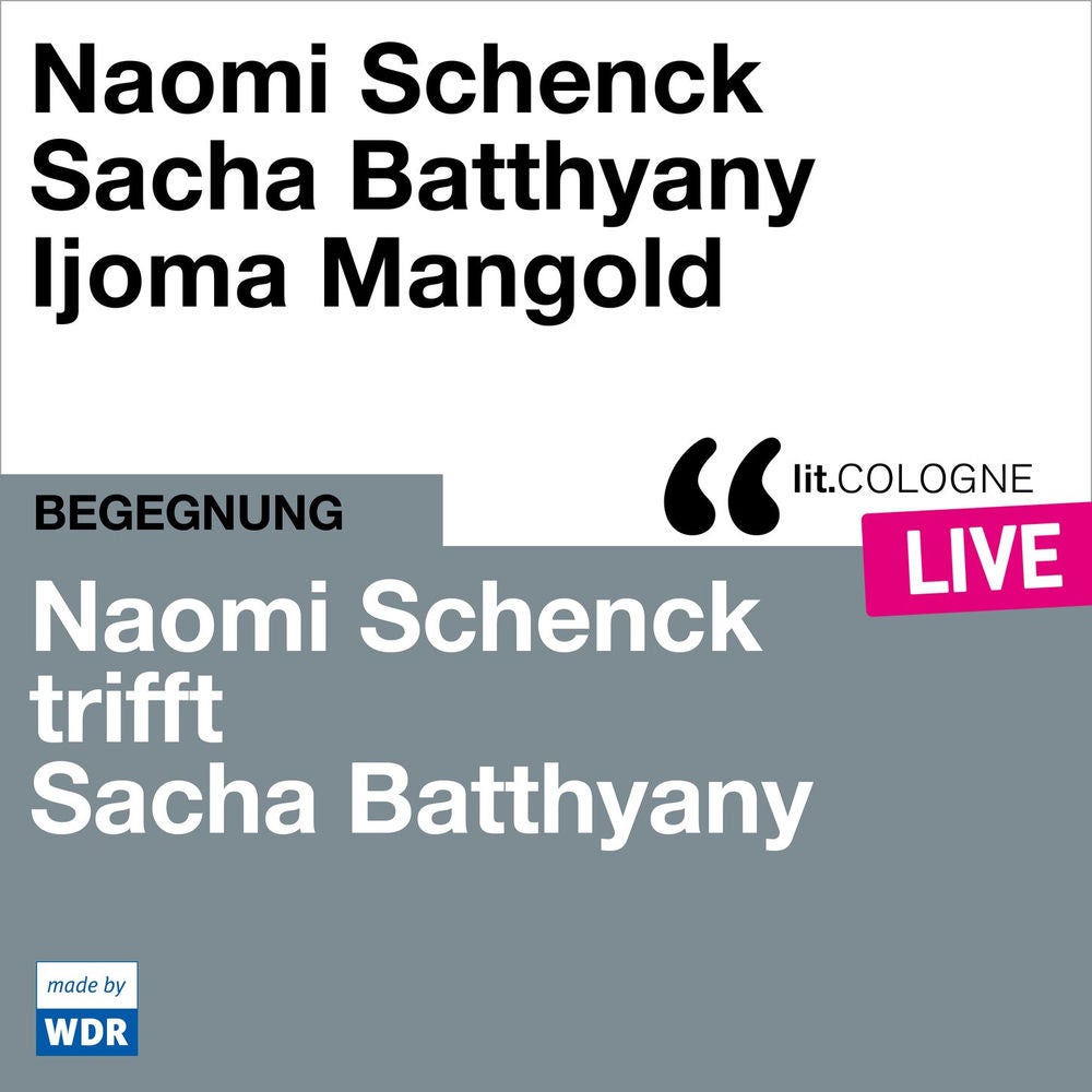 Naomi Schenck trifft Sacha Batthyany - lit.COLOGNE live