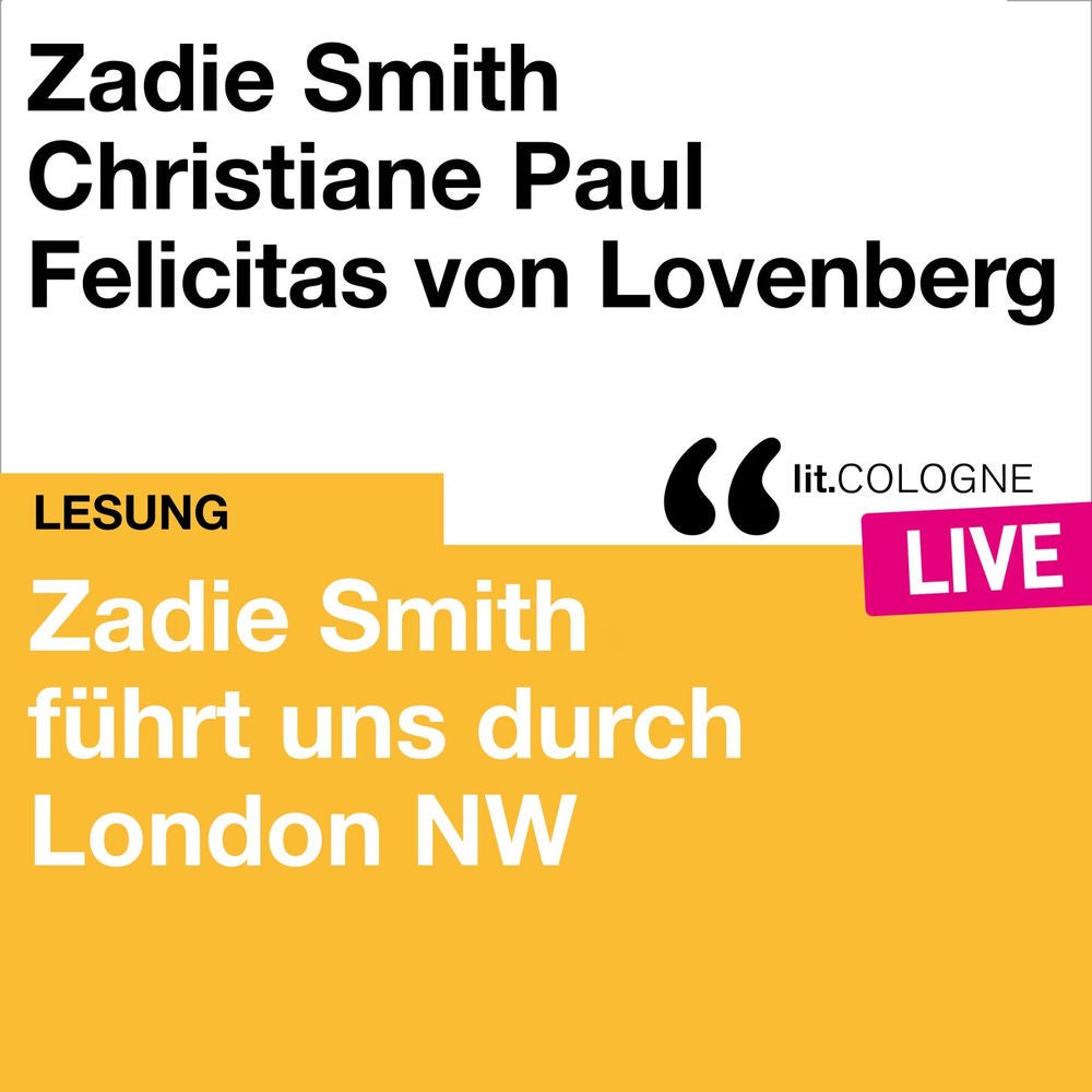 Zadie Smith führt uns durch London NW - lit.COLOGNE live