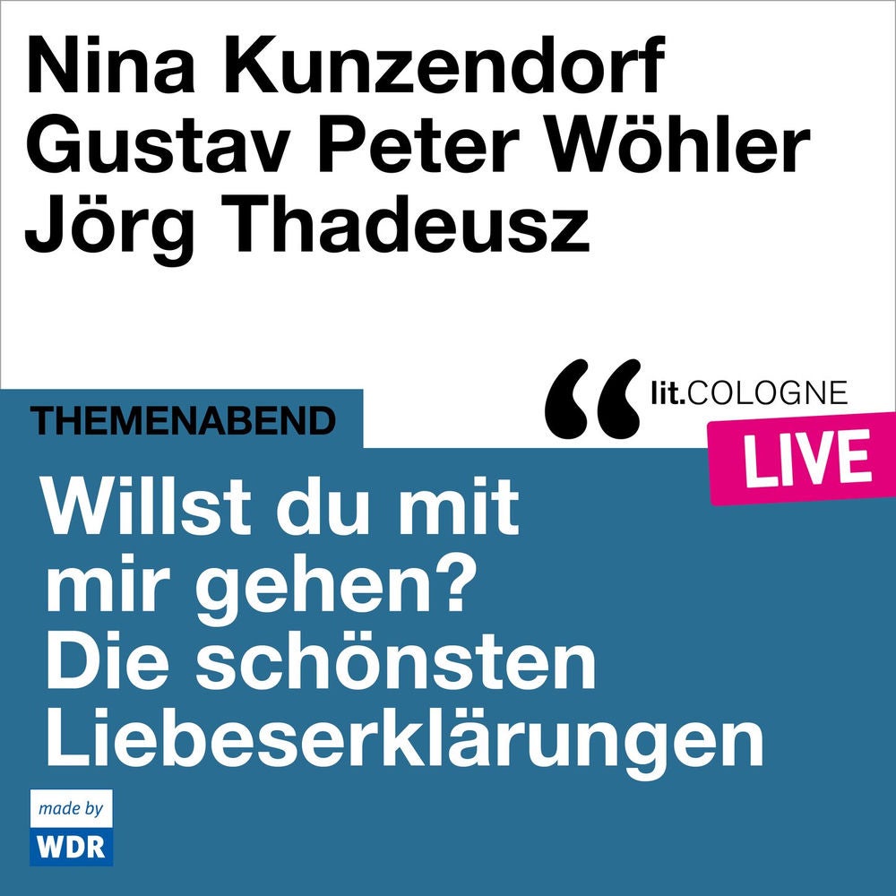 Willst du mit mir gehen? Die schönsten Liebeserklärungen - lit.COLOGNE live