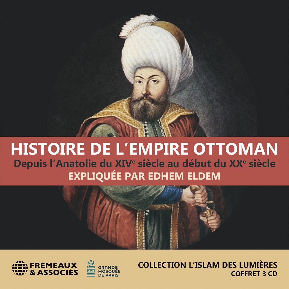 Histoire de l'Empire ottoman du XIVe siècle au XXe siècle