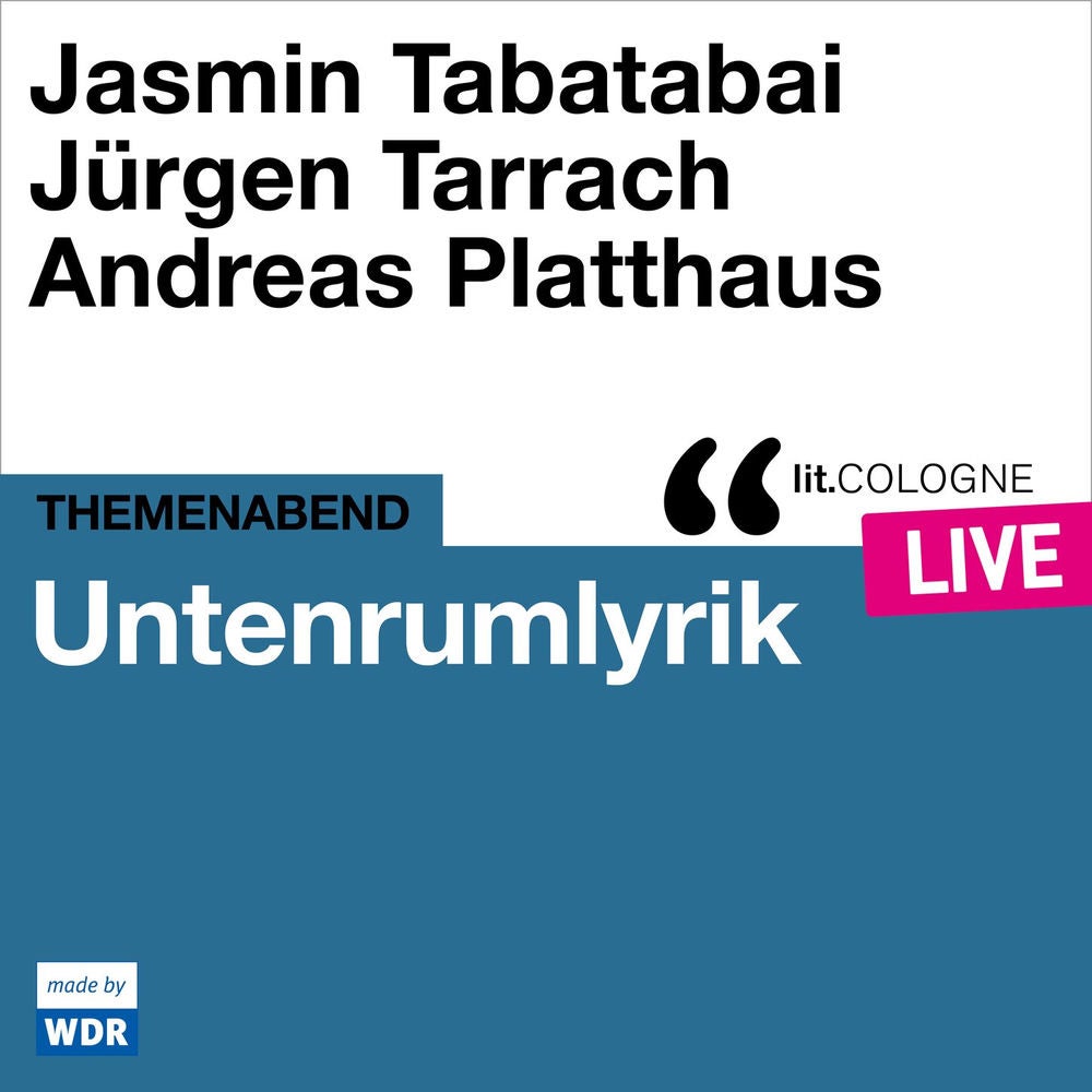 Untenrumlyrik - lit.COLOGNE live