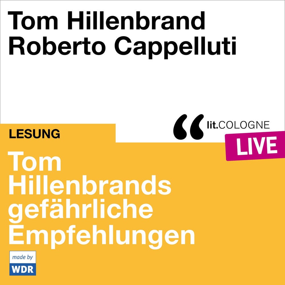 Tom Hillenbrands gefährliche Empfehlungen - lit.COLOGNE live