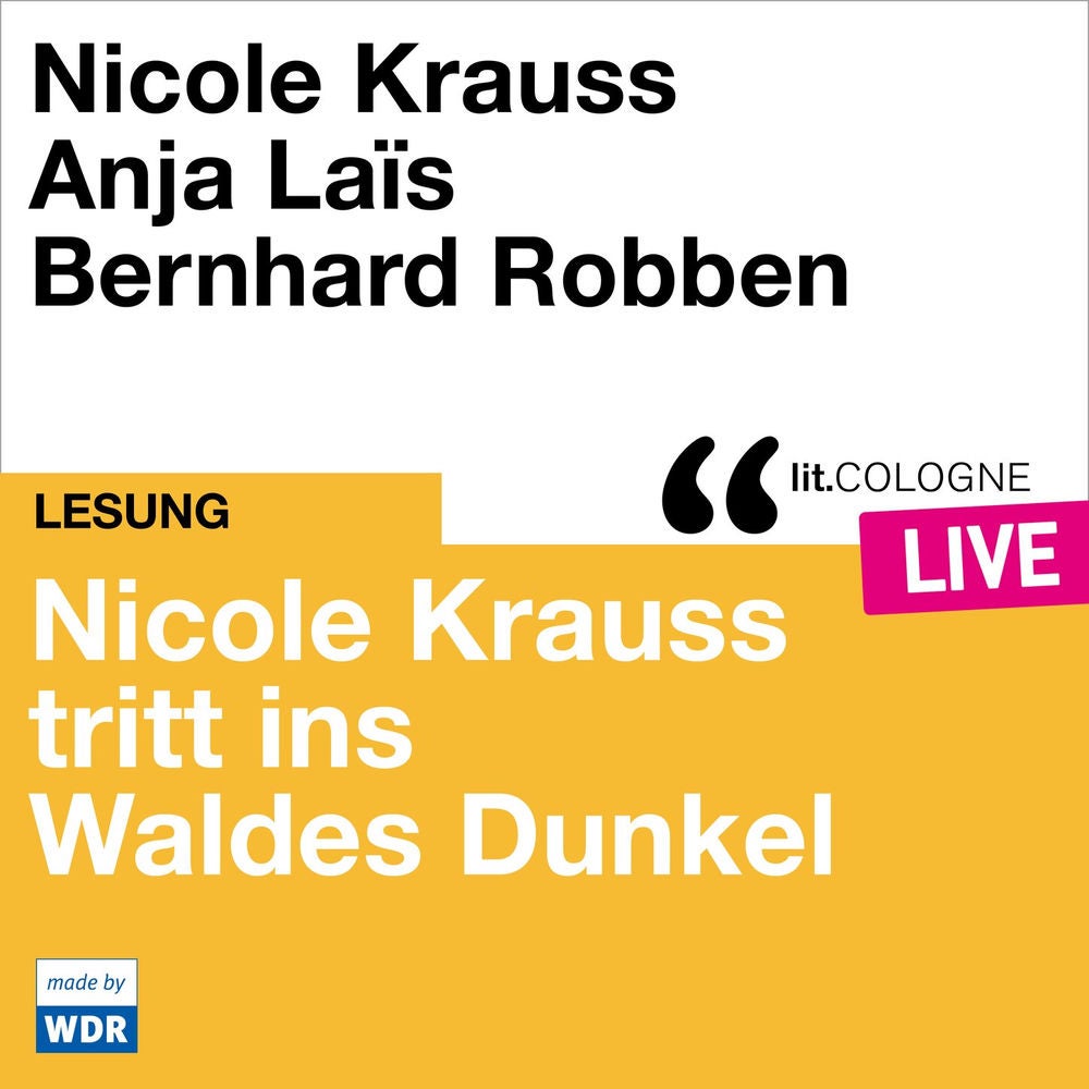 Nicole Krauss tritt ins Waldes Dunkel - lit.COLOGNE live