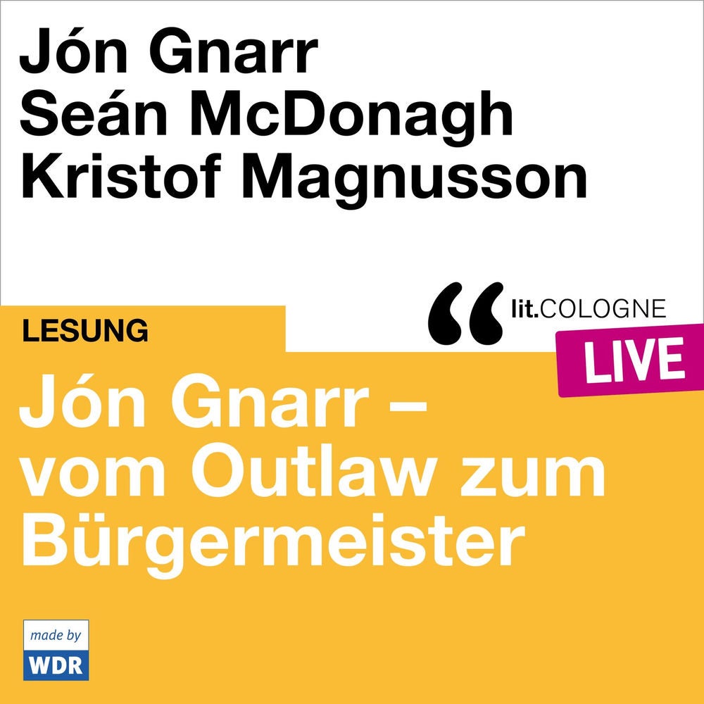 Jón Gnarr - vom Outlaw zum Bürgermeister - lit.COLOGNE live