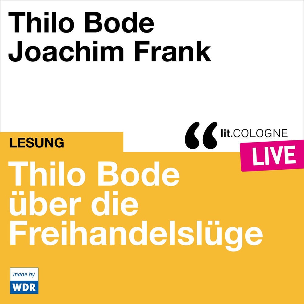Thilo Bode über die Freihandelslüge - lit.COLOGNE live