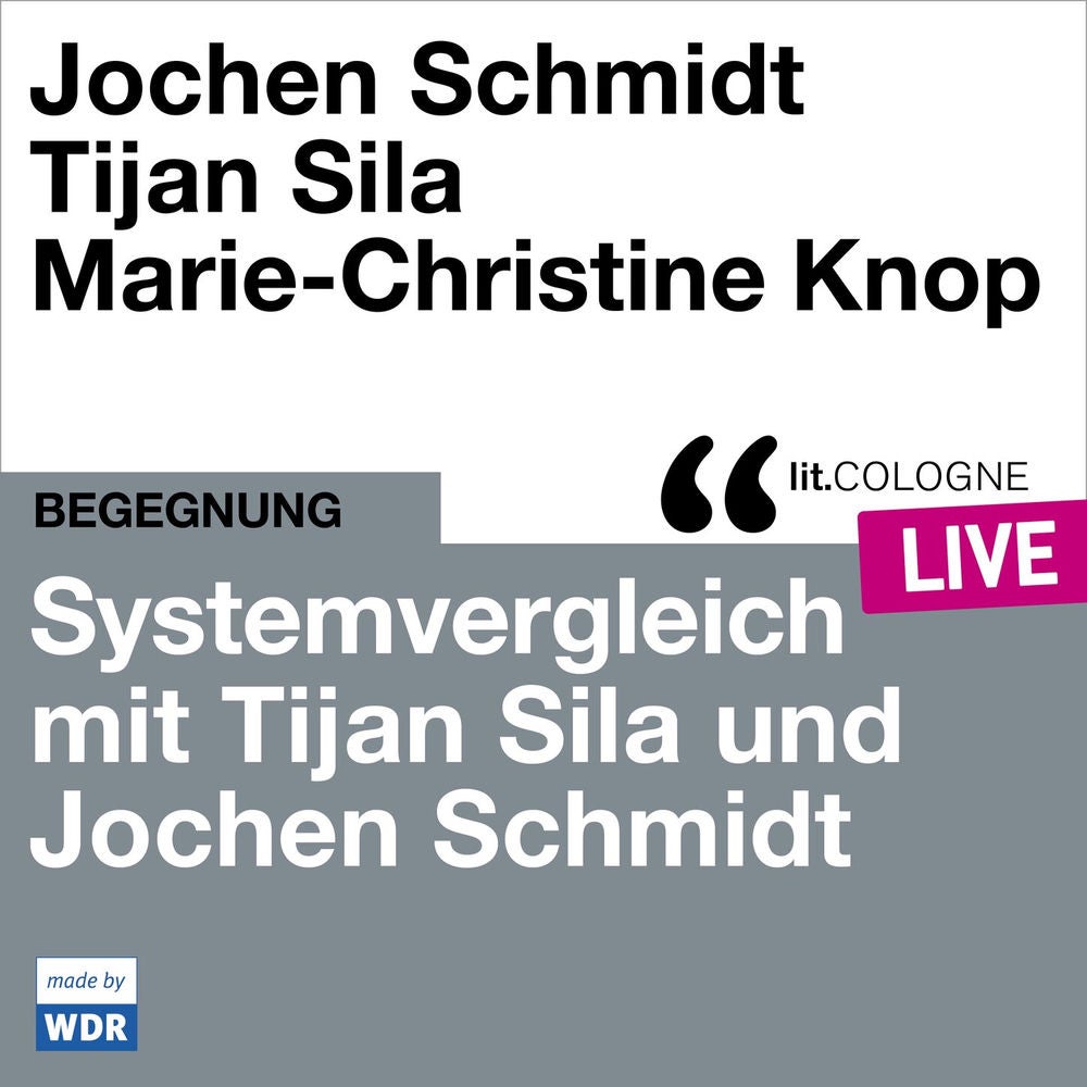 Systemvergleich mit Tijan Sila und Jochen Schmidt - lit.COLOGNE live