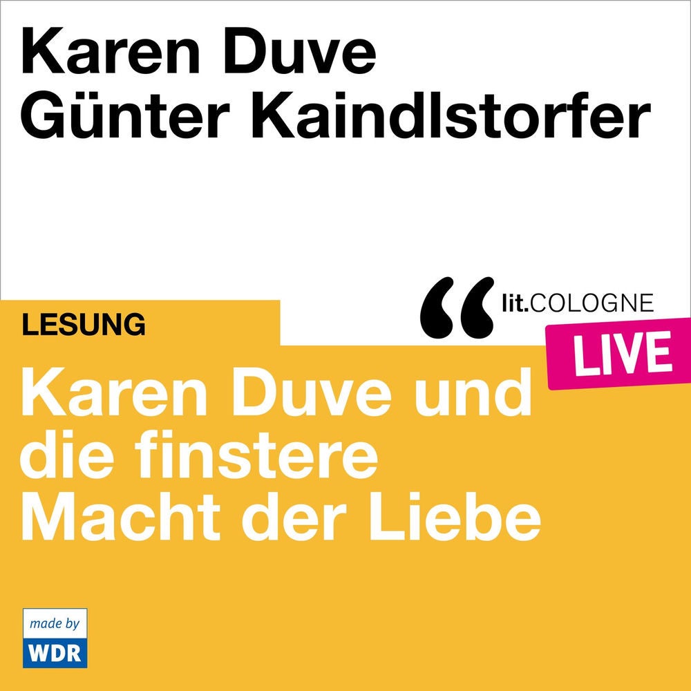 Karen Duve und die finstere Macht der Liebe - lit.COLOGNE live