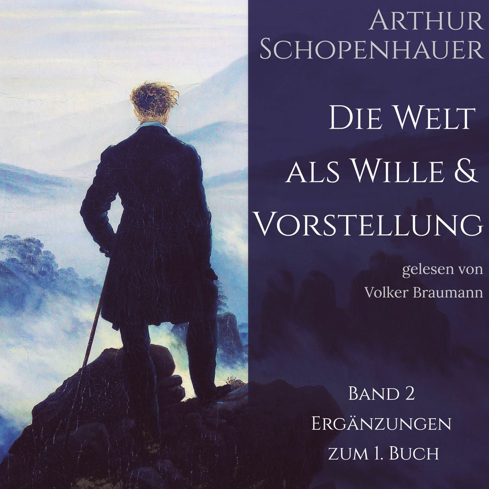 Die Welt als Wille und Vorstellung