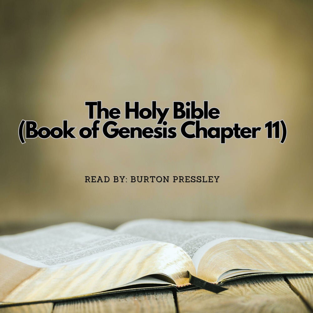 The Holy Bible (Book of Genesis Chapter 11)
