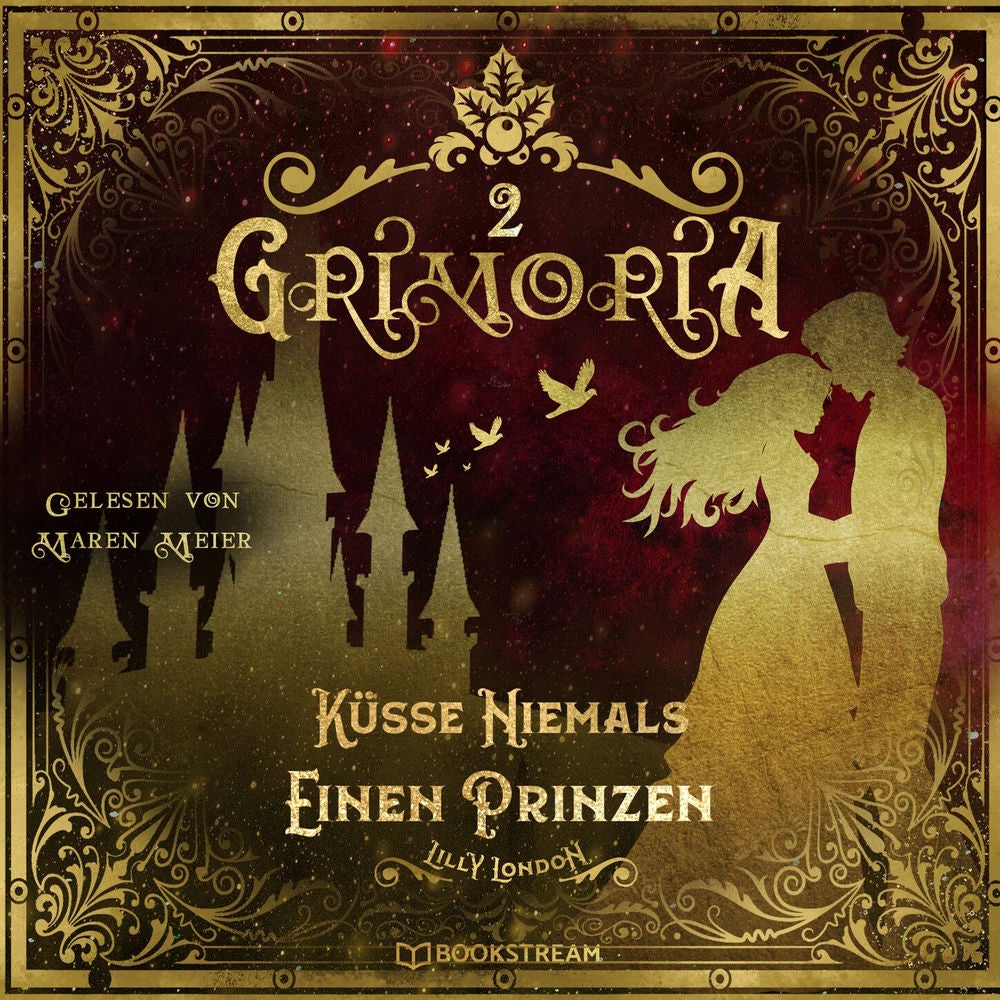 Küsse niemals einen Prinzen - Grimoria, Band 2