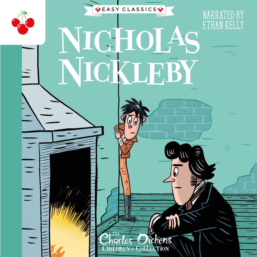 Nicholas Nickleby - The Charles Dickens Children's Collection (Easy Classics)