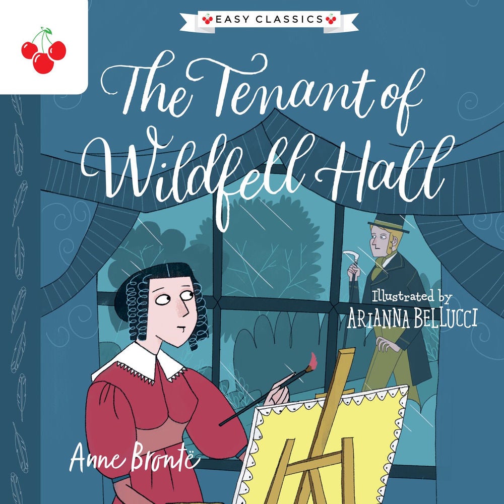 The Tenant of Wildfell Hall - The Complete Brontë Sisters Children's Collection