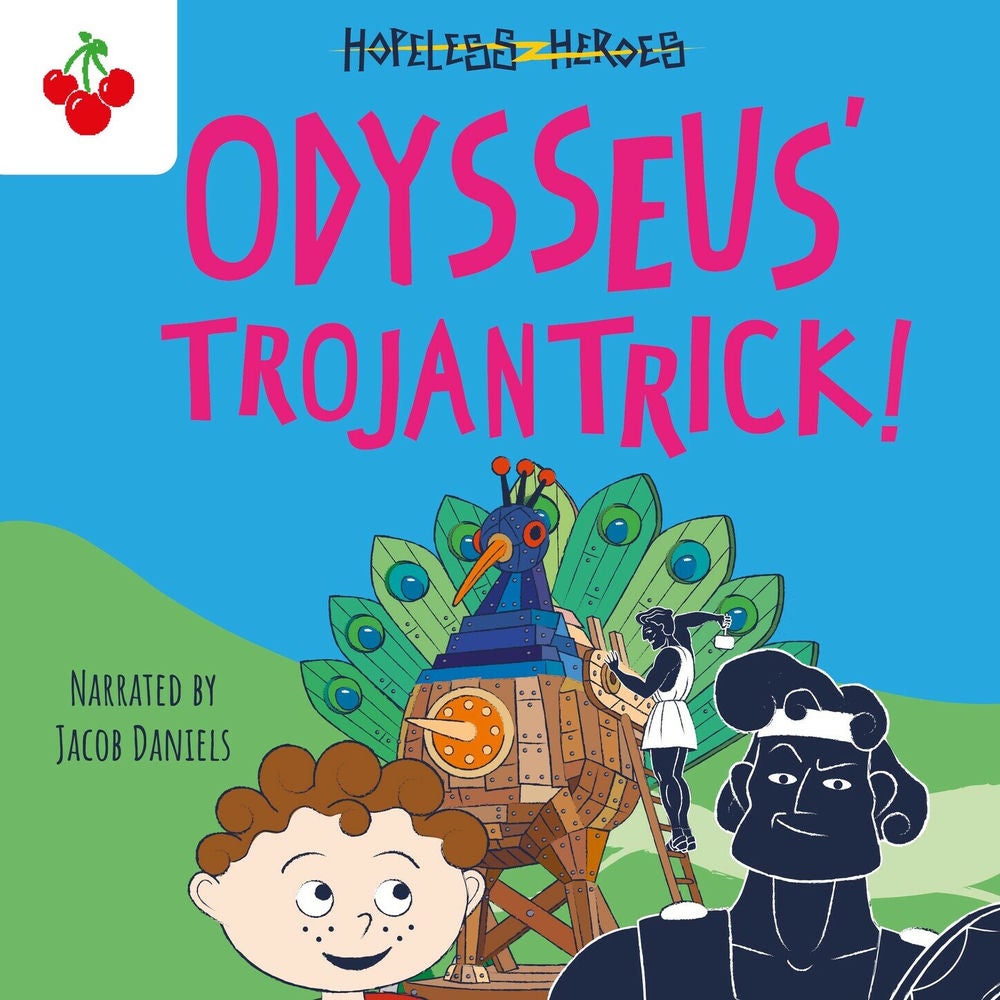 Odysseus' Trojan Trick - Hopeless Heroes, Book 8