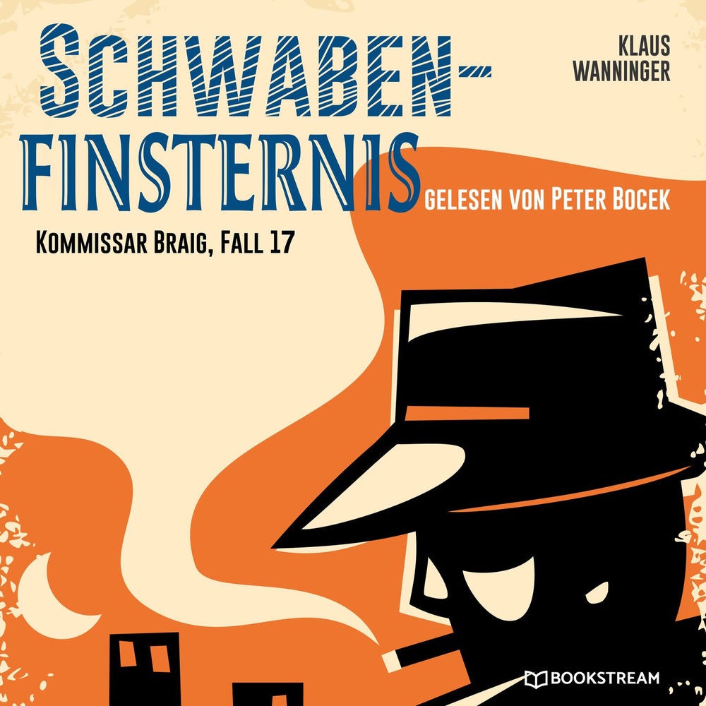 Schwaben-Finsternis - Kommissar Braig, Fall 17
