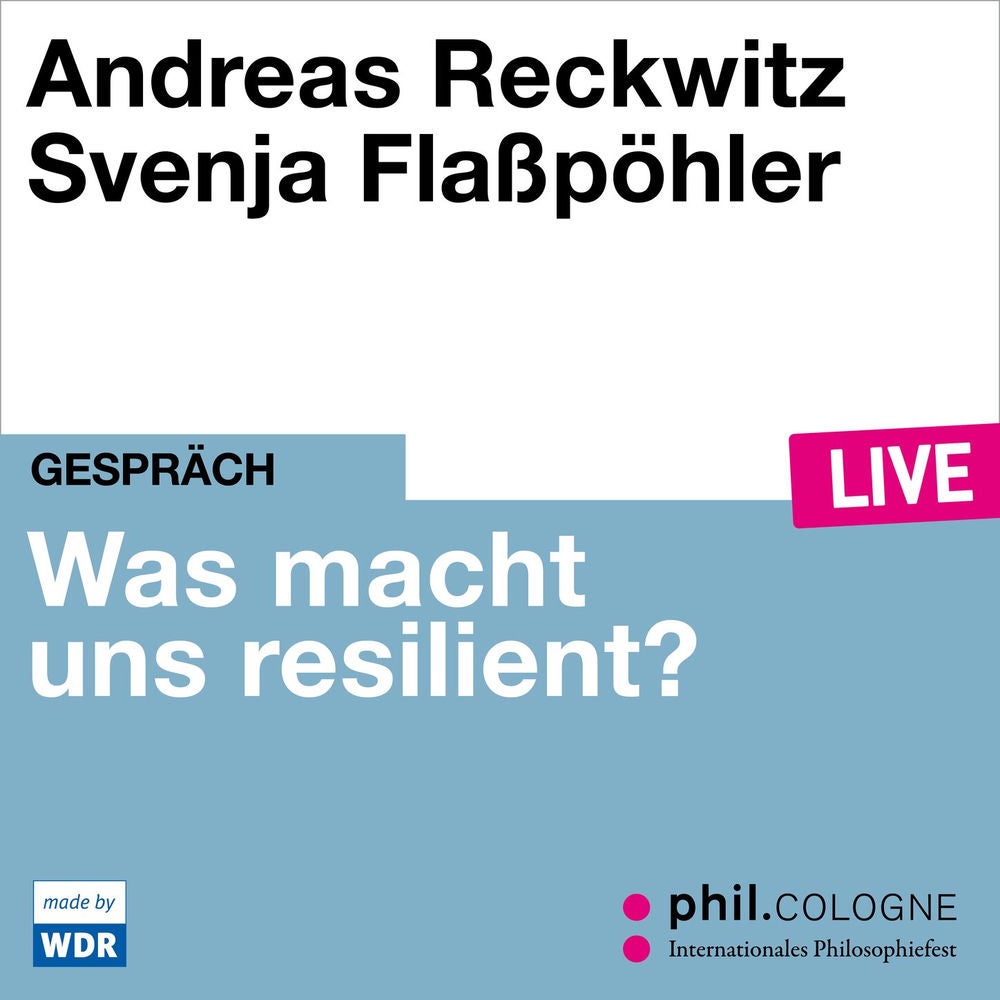 Was macht uns resilient? - phil.COLOGNE live